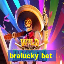 bralucky bet