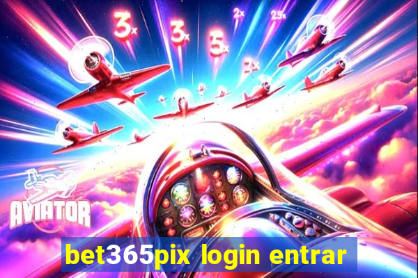 bet365pix login entrar