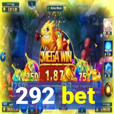 292 bet