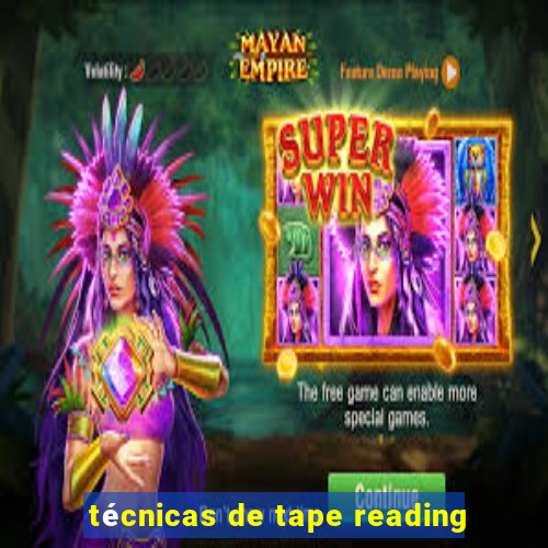 técnicas de tape reading