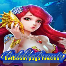 betboom paga mesmo