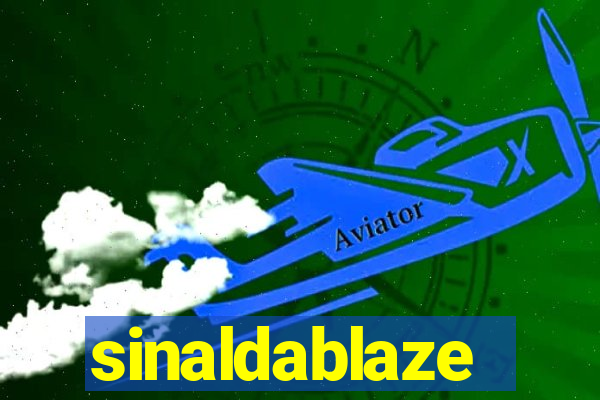 sinaldablaze