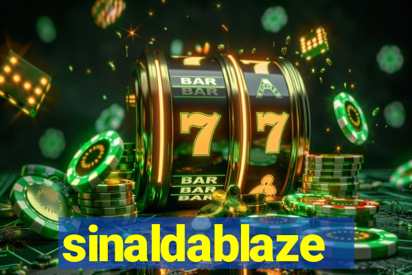 sinaldablaze