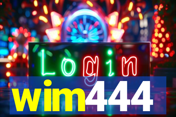 wim444