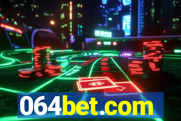 064bet.com