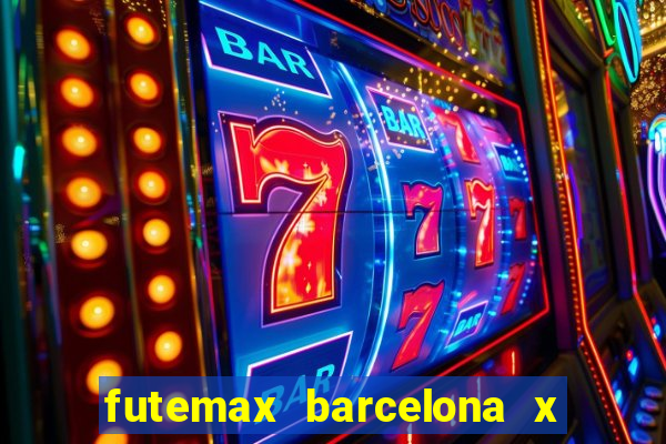 futemax barcelona x real madrid