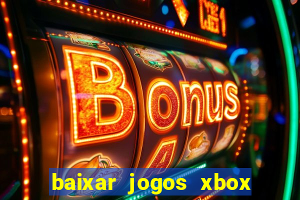 baixar jogos xbox 360 iso usando utorrent