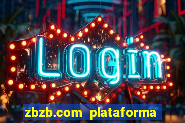 zbzb.com plataforma de jogos