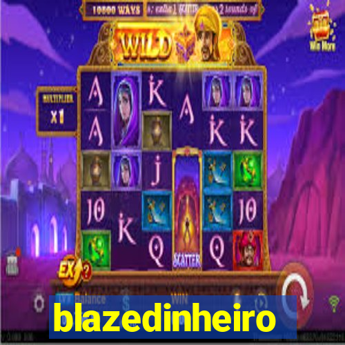 blazedinheiro