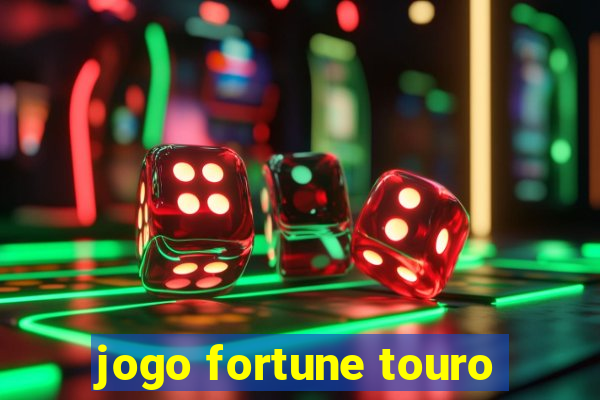 jogo fortune touro