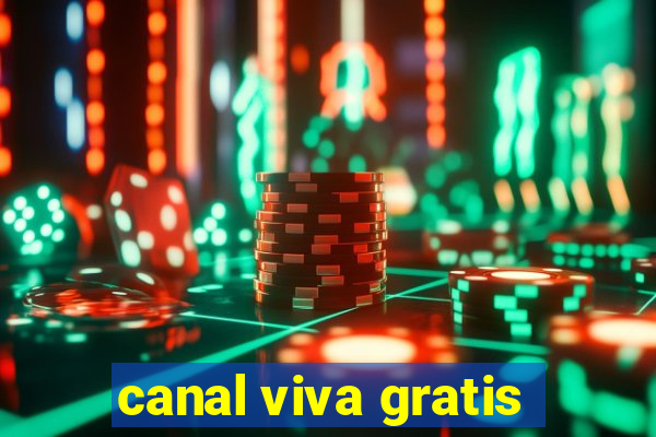 canal viva gratis