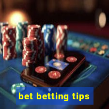 bet betting tips