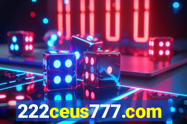 222ceus777.com