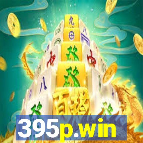 395p.win