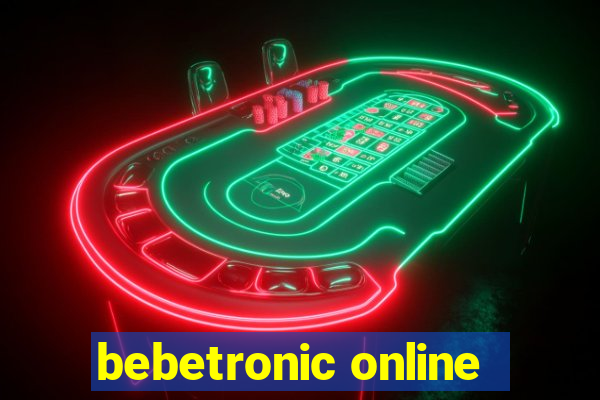 bebetronic online