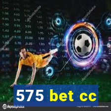 575 bet cc