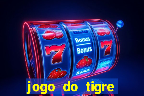 jogo do tigre bonus de cadastro