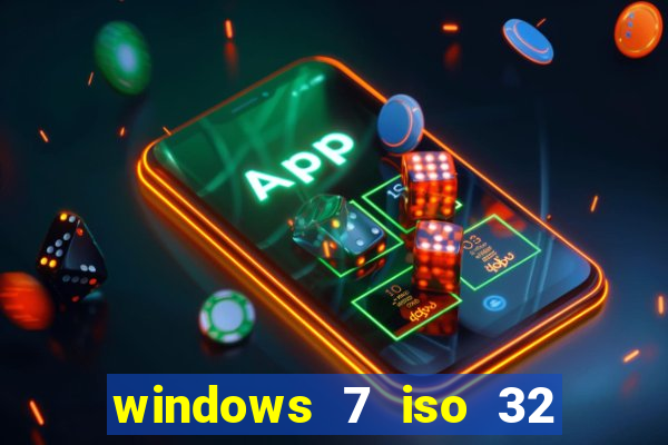 windows 7 iso 32 bits pt-br download