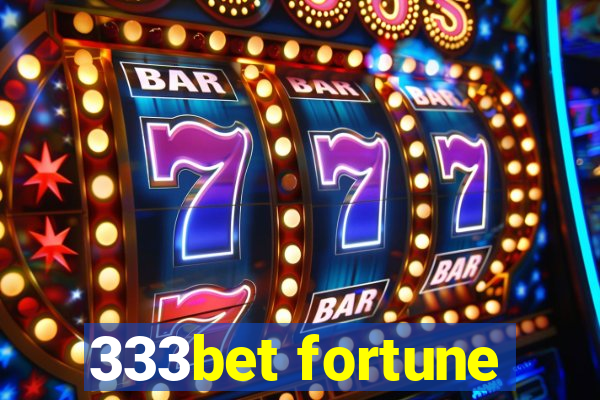 333bet fortune