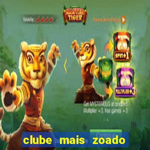 clube mais zoado do mundo