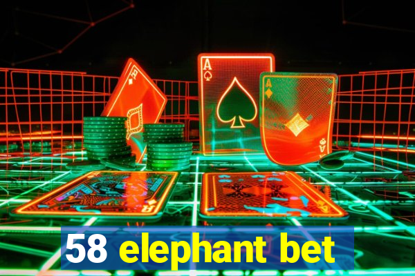 58 elephant bet