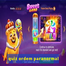 quiz ordem paranormal