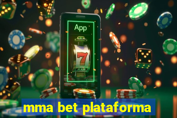 mma bet plataforma