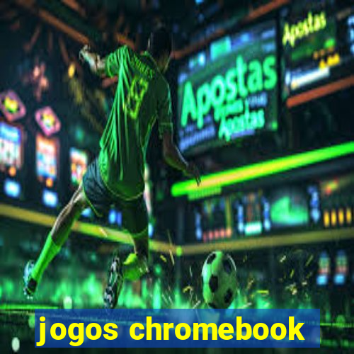 jogos chromebook