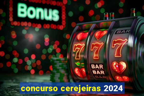 concurso cerejeiras 2024