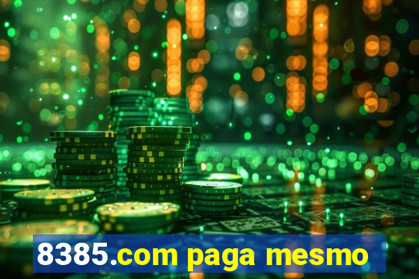 8385.com paga mesmo