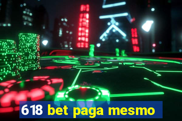 618 bet paga mesmo