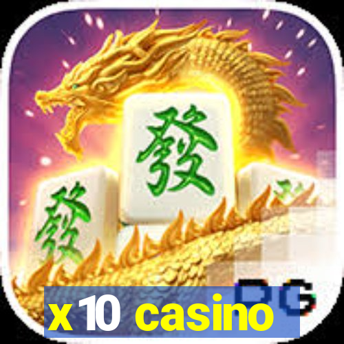 x10 casino