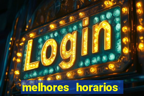 melhores horarios pagantes fortune tiger