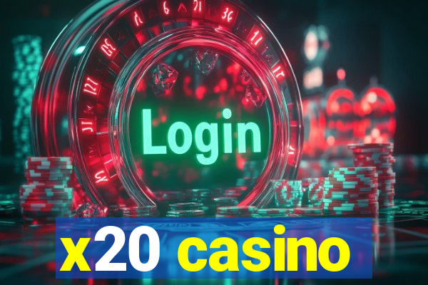 x20 casino