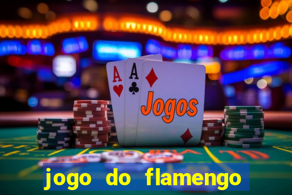 jogo do flamengo multi canais