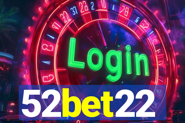 52bet22