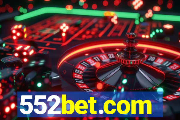 552bet.com