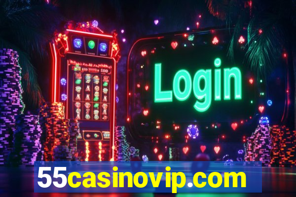 55casinovip.com