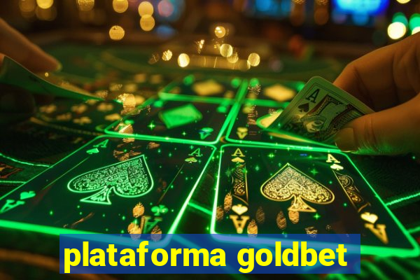 plataforma goldbet