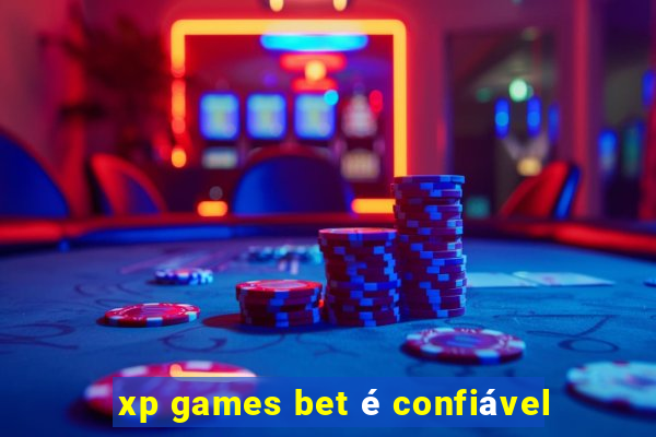 xp games bet é confiável