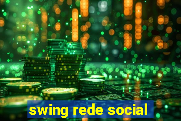 swing rede social