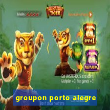 groupon porto alegre