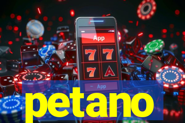 petano