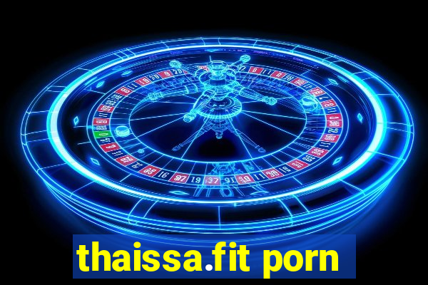 thaissa.fit porn