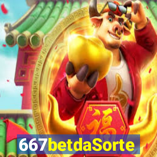 667betdaSorte