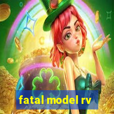 fatal model rv