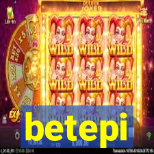 betepi