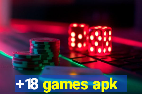 +18 games apk