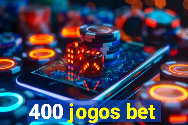 400 jogos bet