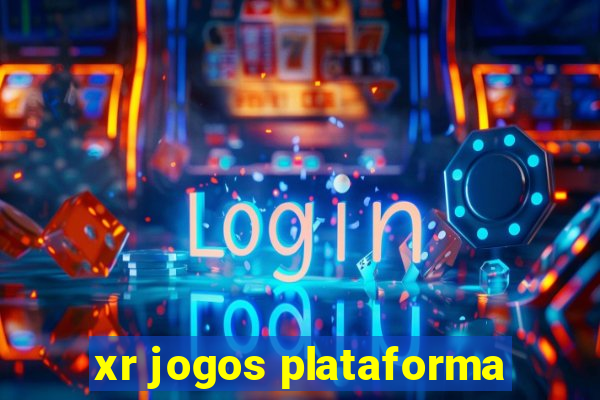 xr jogos plataforma